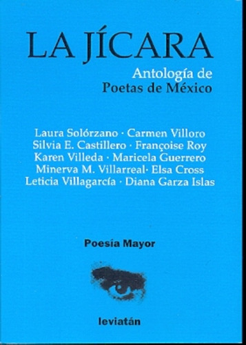 Jicara, La Antologia De Poetas De Mexico, De Aa. Vv. Editorial Leviatán, Tapa Blanda, Edición 1 En Español