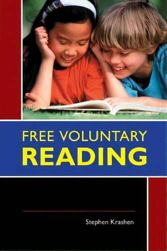 Free Voluntary Reading, De Stephen D. Krashen. Editorial Abc-clio, Tapa Blanda En Inglés, 2011