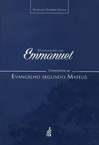 Comprar Evangelho Por Emmanuel: Comentários Ao Evangelho Segundo Mateus (o)