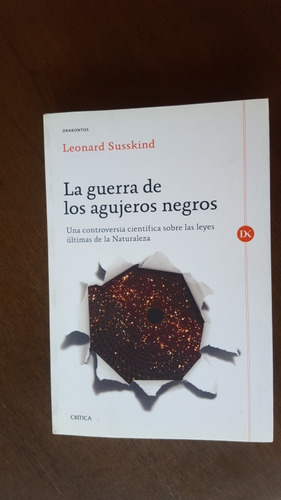 La Guerra De Los Agujeros Negros Susskind