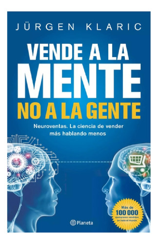 Vende A La Mente No A La Gente, Libro Fisico Original
