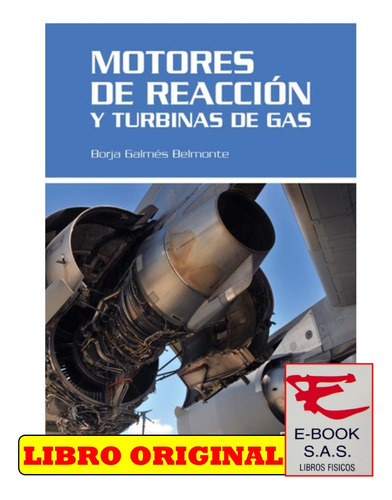 Motores De Reacción Y Turbinas De Gas, De Borja Galmés Belmonte. Editorial Paraninfo, Tapa Blanda En Español