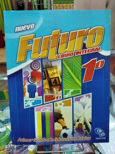 Futuro Libro Integral 1er Grado 