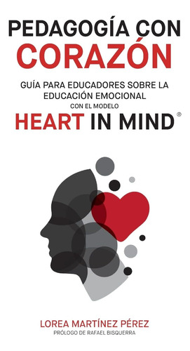 Libro: Pedagogía Con Corazón: Guía Para Educadores Sobre La 