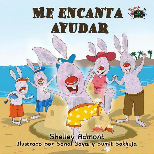 Me Encanta Ayudar : I Love To Help (spanish Edition), De Shelley Admont., Vol. 1. Editorial Kidkiddos Books Ltd., Tapa Blanda En Español