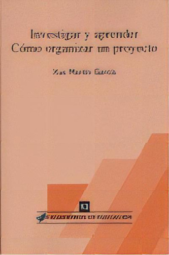 Investigar Y Aprender Como Organizar Proyectos, De Martín García,xus. Horsori Editorial, Sl., Tapa Blanda En Español