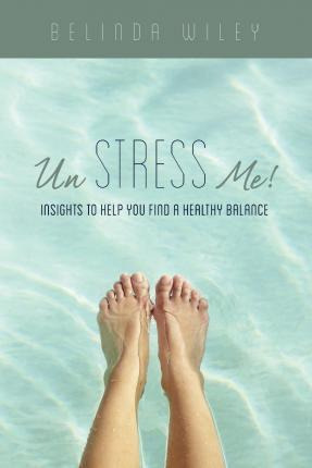 Libro Un Stress Me! - Belinda Wiley