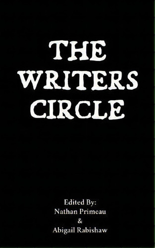 The Writers Circle, De Nathan Primeau. Editorial Prime Press, Tapa Blanda En Inglés