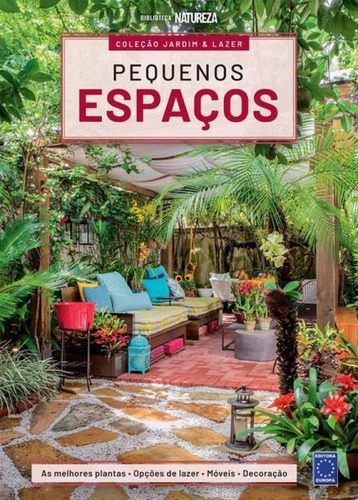 Coleção Jardim & Lazer - Edição 2 - Pequenos Espaços, De A Europa. Editora Europa, Capa Mole Em Português