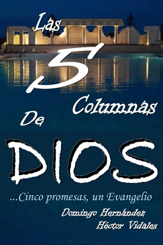 comprar Libro Las 5 Columnas De Dios ... Cinco Promesas Un Evangelio