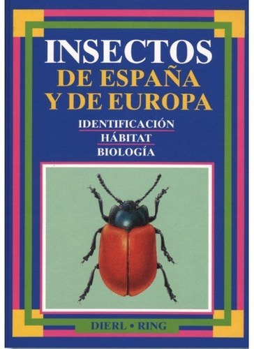 Insectos De Espaãâa Y De Europa, De Dierl, W. Y Ring, W.. Editorial Omega, Tapa Dura En Español