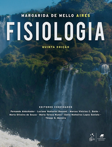 Fisiologia, de Margarida de Mello Aires. Editora Guanabara Koogan Ltda., capa dura em português, 2018