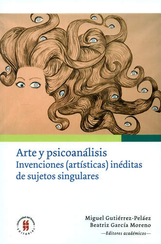 Arte Y Psicoanálisis. Invenciones (artísticas) Inéditas De S