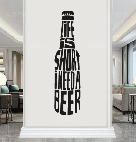 Vinilo Decorativo Cerveza Life Is Short Sticker De Pared