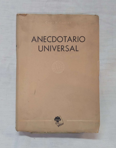 Anecdotario Universal - Cesar H. Cabrera