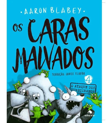 Os Caras Malvados 4 - Vol. 4, De Blabey, Aaron. Editora Saber E Ler Editora, Capa Mole Em Português