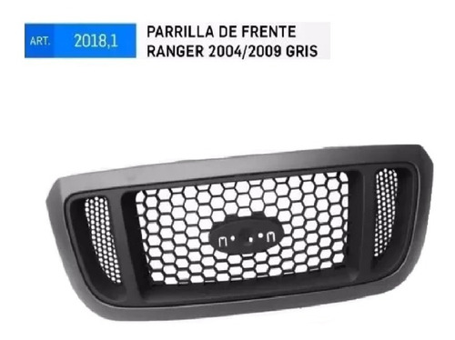 Parrilla Ford Ranger 2004 2005 2006 2007 2008 2009