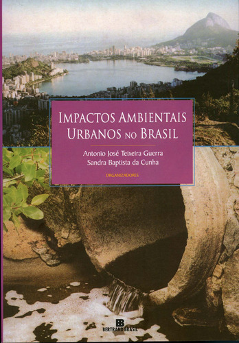 Impactos ambientais urbanos, de Guerra, A. J. Teixeira. Editora Bertrand Brasil Ltda., capa mole em português, 2001