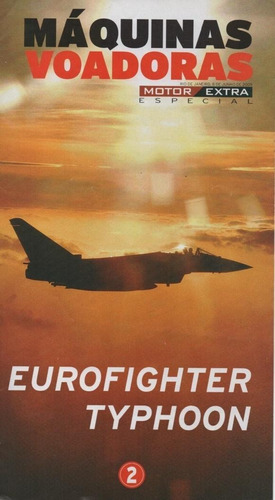 Máquinas Voadoras 02 - Eurofighter Typhoon - Revista