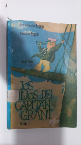 Los Hijos Del Capitán Grant Vol 1 Julio Verne Esquiú 1987