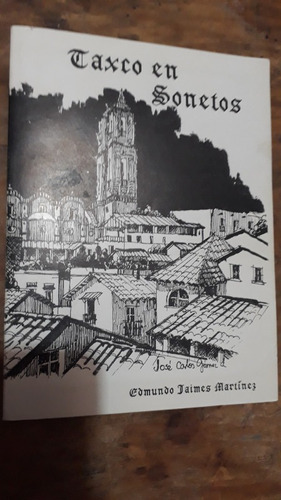 Taxco En Sonetos , Edmundo Jaimes Martinez , Año 1996