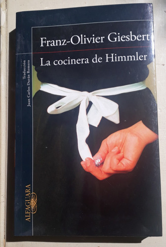 La Mujer De Himmler - Franz Olivier Giesbert - Alfaguara
