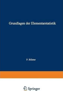 Grundlagen Der Elementarstatistik - Ernesto Pietro Billeter