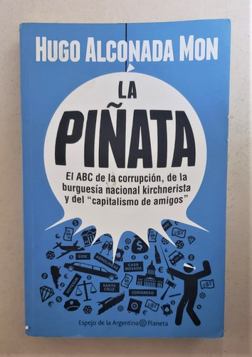 La Piñata - Hugo Alconada Mon - Planeta