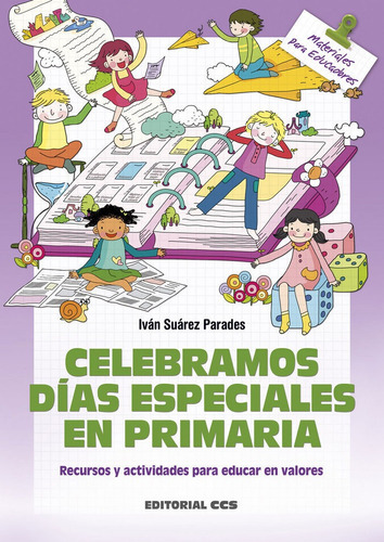Celebramos Dãâas Especiales En Primaria, De Suárez Parades, Iván. Editorial Editorial Ccs, Tapa Blanda En Español