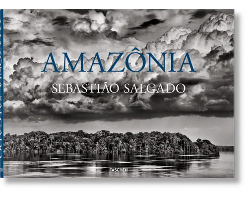 Sebastião Salgado. Amazônia