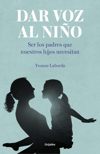 Dar Voz Al Niño - Laborda, Yvonne (paperback)