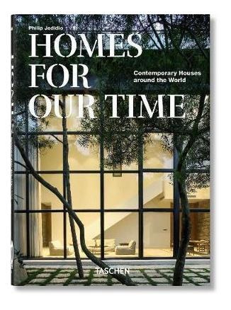 Homes For Our Time. Contemporary Houses Around The World....