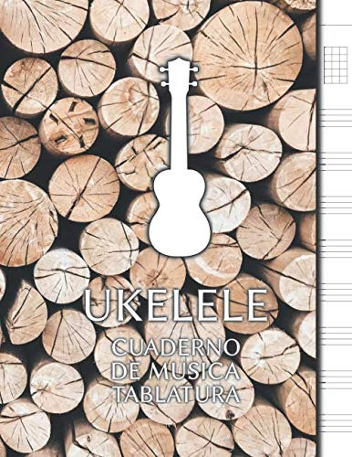 Ukelele Cuaderno De Musica Tablatura: Libreta Notacion Music