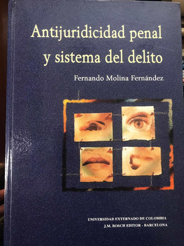 Antijuricidad Penal Y Sistema Del Delito