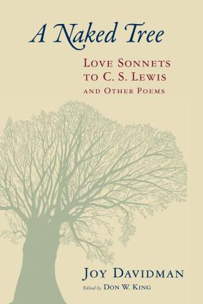 Libro Naked Tree : Love Sonnets To C. S. Lewis And Other ...