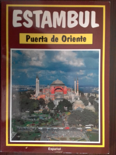 Libro Estambul - Puerta De Oriente - En Imágenes A Color