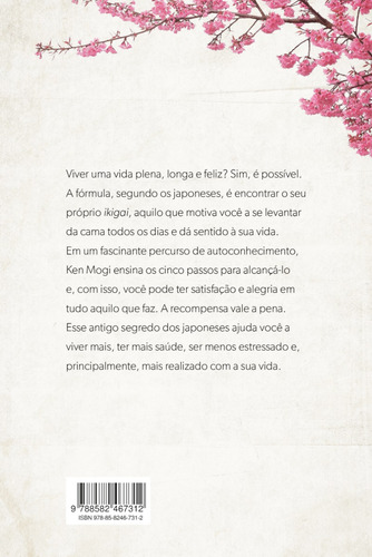 Ikigai: Os Cinco Passos Para Encontrar Seu Propósito De Vida E Ser Mais Feliz + Brinde Exclusivo