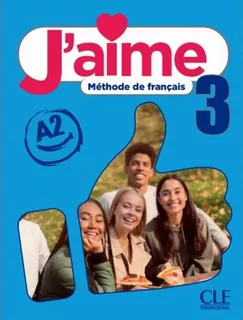 J´aime 3 (a2) - Livre De L´eleve: J´aime 3 (a2) - Livre De L´eleve, De Moreno, A. Leon. Editora Cle International - Paris, Capa Mole, Edição 1 Em Francês, 2022