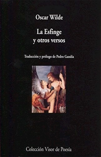 La Esfinge Y Otros Versos (bilingue), De Wilde, Oscar., Vol. Abc. Editorial Visor, Tapa Blanda En Español, 1