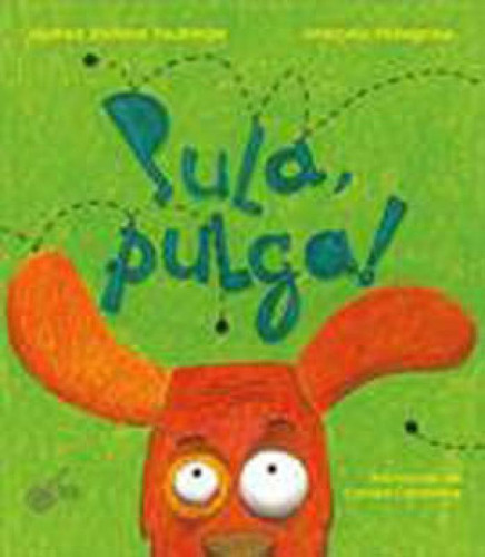 Pula, Pulga!, De Taubman, Andrea Viviana. Editora Escrita Fina, Capa Mole, Edição 1ª Edição Em Português