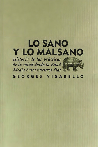 Lo Sano Y Lo Malsano Georges Vigarello Abada Editores