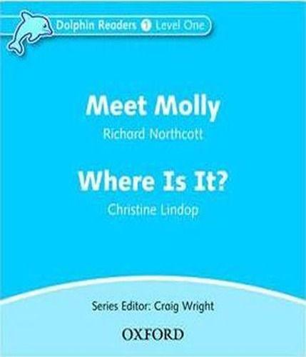 Meet Molly And Where Is It?   Audio Cd Rom   Level 1: Meet Molly And Where Is It?   Audio Cd Rom   Level 1, De Northcott. Richard. Editora Oxford, Capa Mole Em Inglês