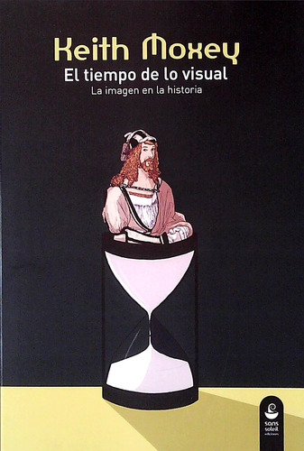 Tiempo De Lo Visual, El - Moxey, Keith