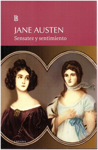 Imagen 1 de 3 de Sensatez Y Sentimiento /l - Austen Jane - Losada           