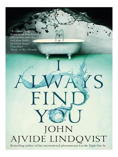 I Always Find You (paperback) - John Ajvide Lindqvist. Ew08