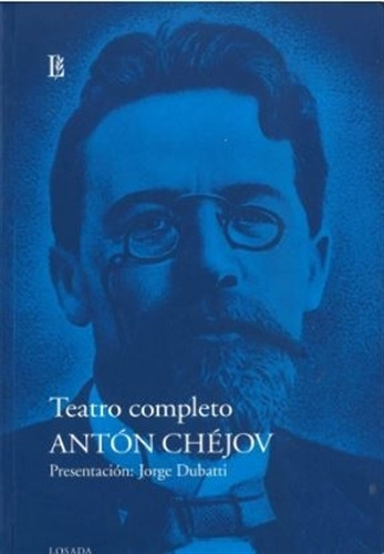 Teatro Completo Anton Chejov - Losada