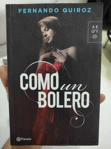 Cómo Un Bolero - Fernando Quiroz - Libro Original 