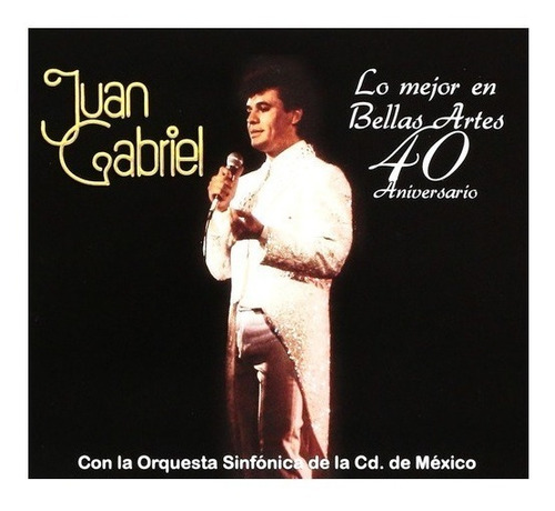 Lo Mejor Bellas Artes 40 Aniversario - Juan Gabriel Cd + Dvd