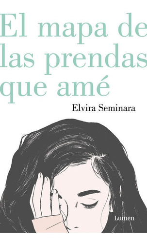 Mapa De Las Prendas Que Ame,el - Seminara,elvira