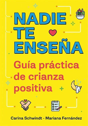 Libro Nadie Te Enseña - Carina Schwindt - Crianza - Ateneo